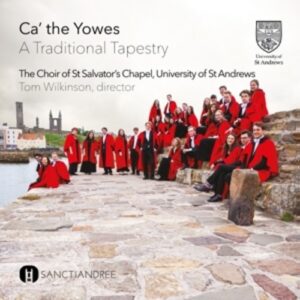 Ca' The Yowes - St. Salvator's Chapel Choir