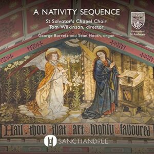 A Nativity Sequence - St. Salvator's Chapel Choir