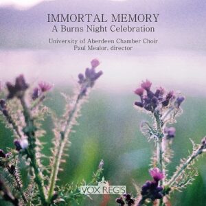 Immortal Memory ,A Burns Night Celebration - University of Aberdeen Chamber Choir
