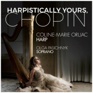 Harpistically Yours,  Chopin - Coline-Marie Orliac