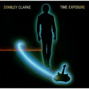 Time Exposure - Stanley Clarke