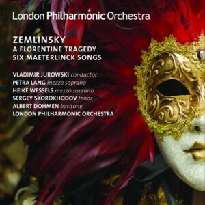 Zemlinsky: Zemlinsky A Florentine Tragedy & Six Maeterlinck Songs - Lang