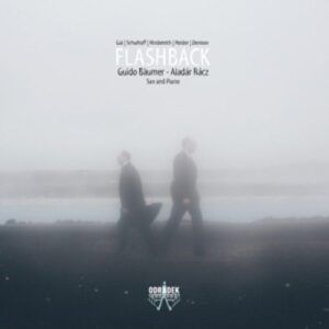Flashback, Music For Saxophone and Piano - Guido Bäumer