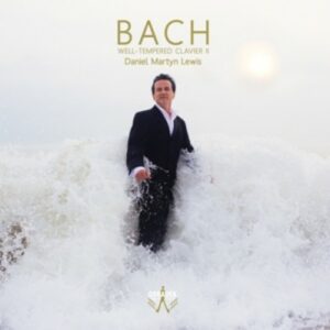 Bach: Well-Tempered Clavier II - Daniel Martyn Lewis