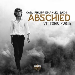 CPE Bach: Abschied - Vittorio Forte