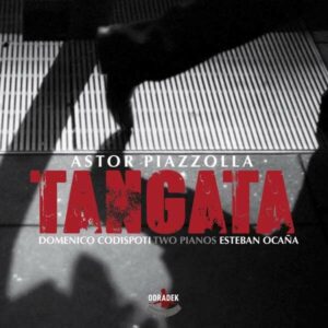 Piazzolla: Tangata - Domenico & Esteban Ocana