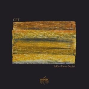 Cet - Szilard Mezei Septet