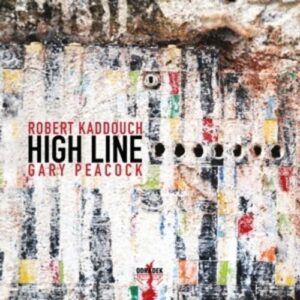 High Line - Robert Kaddouch & Gary Peacock