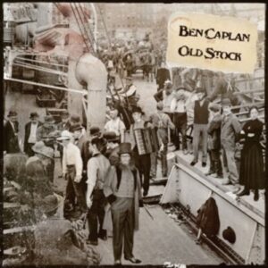 Old Stock - Ben Caplan