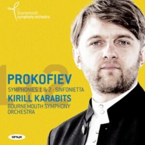 S. Prokofiev: Symphonies 1 & 2, Sinfonietta - Bournemouth Symphony Orchestra / Karabits