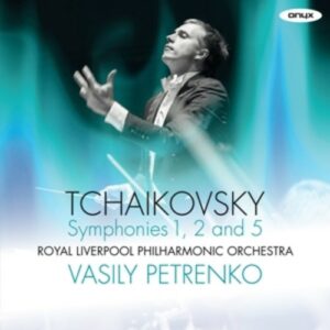Tchaikovsky: Symphonies Nos.1, 2 & 5 - Vasily Petrenko