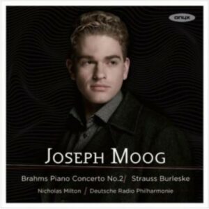 Brahms / Strauss - Joseph Moog