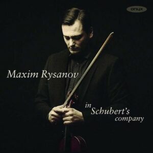 In Schubert's Company - Maxim Rysanov