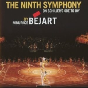 Van Beethoven, Ludwig / Bejart, Maurice: The Ninth Symphony