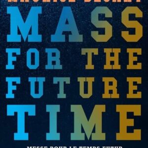 Mass For The Future Time - Maurice Bejart