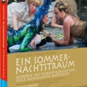 Felix Mendelssohn: Ein Sommernachtstraum (Bd) - Salzburg Mozarteum Orchestra / Bolton