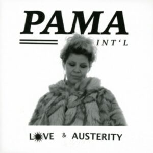 Love & Austerity - Pama International