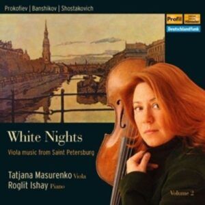 Banschikow, Shostakovich Prokofiev: White Nights - Tatjana Masurenko
