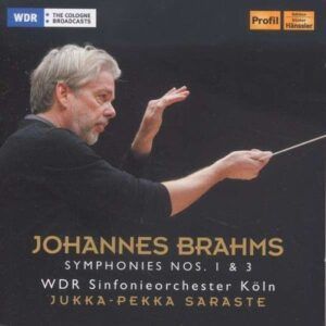 Brahms: Symphonies Nos.1 & 3 - Saraste
