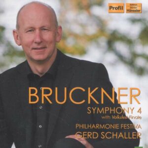 Bruckner: Symphonie Nr.4 -  Philharmonia Festiva / Schaller