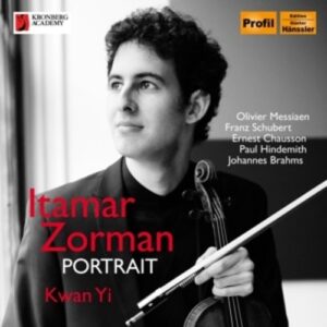 Schubert, Messien, Ernest C Brahms: Itamar Zorman: Portrait - Itamar Zorman
