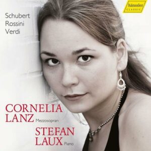 Schubert / Rossini / Verdi - Cornelia Lanz