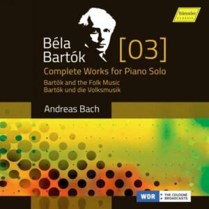 Bartók : Intégrale de l'œuvre pour piano seul, vol. 3. Bach