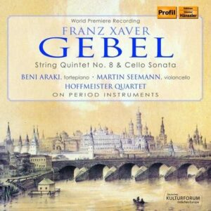 Gebel: String Quartet No. 8 & Cello Sonata - Hofmeister Quartet