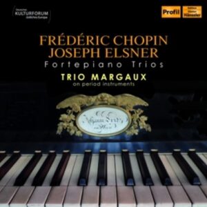 Chopin /Elsner: Piano Trios - Trio Margaux