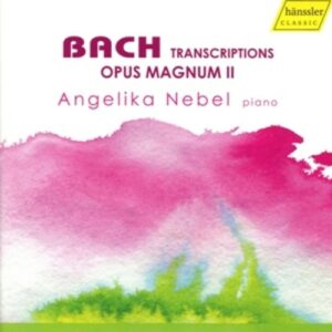 Bach: Opus Magnum II - Angelika Nebel