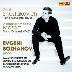 Shostakovich: Piano Concerto No.1 / Mozart: Piano Concerto No.17 - Evgeni Bozhanov