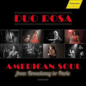 American Soul...from Broadway to Paris - Duo Rosa