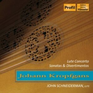 Johann Kropfgans: Kropfgans-Lute Concerto - John Schneidermann