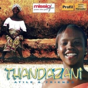 Atile & Friends: Thandazani - Lamprechtatile Nukani