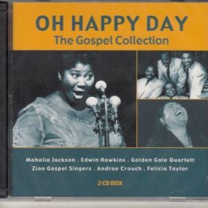 Oh Happy Day - The Gospel Collection