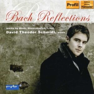Bach Reflections - David Theodor Schmidt