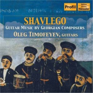 Shavlego, Guitar Music By Georgian Composers - Oleg Timofeyev