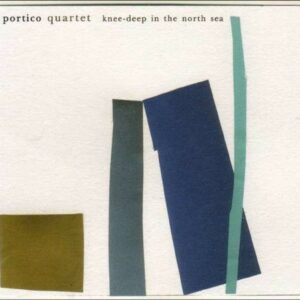 Knee-Deep In The North Sea (Vinyl) - Portico Quartet
