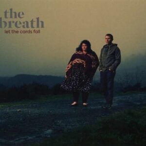Let The Cards Fall - The Breath