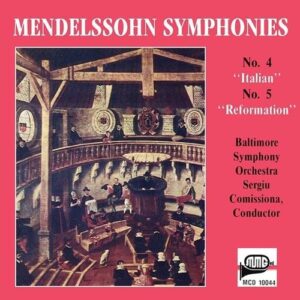 Mendelssohn: Symphonies Nos.4 & 5 - Baltimore Symphony Orchestra
