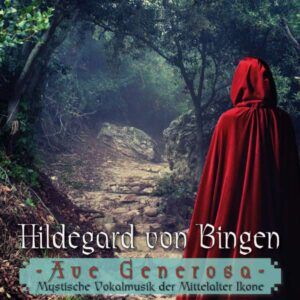 Ave Generosa,  Hildegard Von Bingen - Nenia Zenana