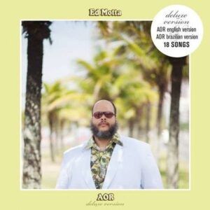 Aor -Deluxe- - Ed Motta