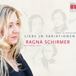 Schumann, R / Schumann C. / Brahms, J.: Love In Variations