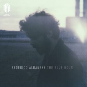 The Blue Hour - Federico Albanese