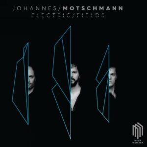 Electric Fields - Johannes Motschmann