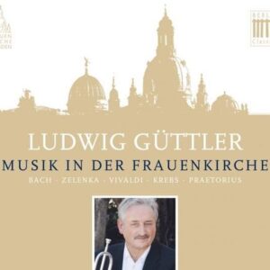 Musik In Der Frauenkirche - Ludwig Güttler