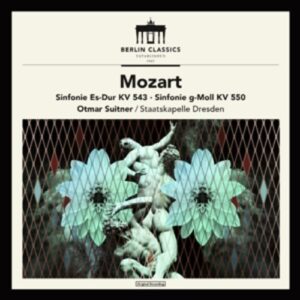 Mozart: Symphonies 39 - 40 - Staatskappelle Dresden
