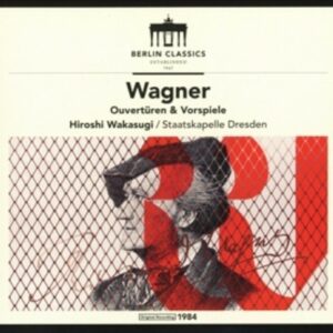 Wagner: Ouverturen & Vorspiele - Staatskappelle Dresden