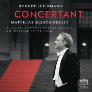 Schumann: Concertant - Matthias Kirschnereit