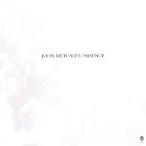 Absence (Vinyl) - John Metcalfe